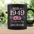 75 Year Old Made In 1949 Floral 75Th Birthday Women Coffee Mug Gifts ideas