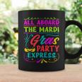 All Aboard The Mardi Gras Party Express Street Parade Coffee Mug Gifts ideas