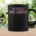 Actively Pro Liberty Libertarian Party Coffee Mug Gifts ideas