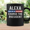 Alexa Change The President Quote With Usa Flag Coffee Mug Gifts ideas