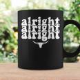Alright Alright Alright Texas Pride State Usa Longhorn Bull Coffee Mug Gifts ideas