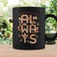 Always Magic Quote Magic Books After All This Time Coffee Mug Gifts ideas