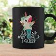 Annnd Why Should I Care Unicorn Apparel Sarcastic Coffee Mug Gifts ideas