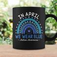 In April We Wear Blue Autism Awareness Matching Family Coffee Mug Gifts ideas