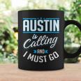 Austin Is Calling Austin Texas Coffee Mug Gifts ideas