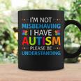 Autism Awareness I'm Not Misbehaving I Have Autism Coffee Mug Gifts ideas