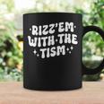 Autism Rizz Em With The Tism Meme Autistic Groovy Coffee Mug Gifts ideas