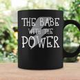 The Babe With The Power Graphic Coffee Mug Gifts ideas