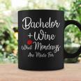 Bachelor Wine What Mondays Are Made For Bachelor Saying Coffee Mug Gifts ideas