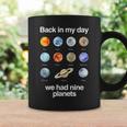 Back In My Day We Had Nine Planets Science Coffee Mug Gifts ideas