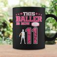 This Baller Is Now 11 Year Old Basketball 11Th Birthday Girl Coffee Mug Gifts ideas