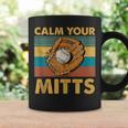 Baseball Calm Your Mitts Mom Coffee Mug Gifts ideas