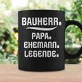 Bauherr Papa Slogan Richtfestfest Ehemann Bauherr Tassen Geschenkideen