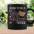 Become Big Sister 2022 Bear Sis Coffee Mug Gifts ideas