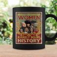 Well Behaved Seldom Make History Black History Month Coffee Mug Gifts ideas
