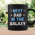 Best Dad In The Galaxy -Atertagsgeschenk Für Papa Tassen Geschenkideen