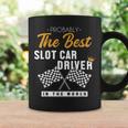 Best Slot Car Driver World Mini Car Drag Racing Slot Car Coffee Mug Gifts ideas