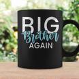 Big Brother Again Big Brother Coffee Mug Gifts ideas