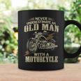 Bikers Never Underestimate An Old Man On A Motorbike Biker Coffee Mug Gifts ideas