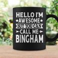 Bingham Surname Call Me Bingham Family Last Name Bingham Coffee Mug Gifts ideas