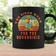 The Birds Work For The Bourgeoisie Vintage Retro Coffee Mug Gifts ideas