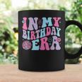 In My Birthday Era Birthday Coffee Mug Gifts ideas