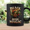 Black Mom Magic Unapologetically Melanin Queen Black History Coffee Mug Gifts ideas