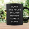 Black Nail Polish Eyeliner Fishnets Combat Boots Coffee Mug Gifts ideas