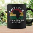 Black History Is American History Month Pride African Coffee Mug Gifts ideas