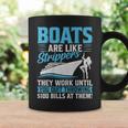 Boats Are Like Strippers They Won't Work Until You Boating Coffee Mug Gifts ideas