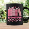 All Booked For Valentines Day Teachers Book Lovers Librarian Coffee Mug Gifts ideas