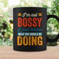 Boss Women Mens Im Not Bossy I Just Have Better Ideas Coffee Mug Gifts ideas