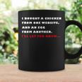 I Bought A Chicken From One Website And An Egg From Another Coffee Mug Gifts ideas