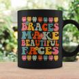 Braces Make Beautiful Faces Groovy Orthodontist Coffee Mug Gifts ideas