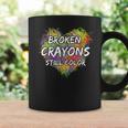 Broken Crayons Still Color Colorful Mental Health Awareness Coffee Mug Gifts ideas