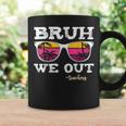 Bruh We Out Teachers Summer Vacation End Of School Year Coffee Mug Gifts ideas