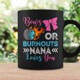 Burnouts Or Bows Nana Loves You Gender Reveal Party Baby Coffee Mug Gifts ideas