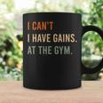 I Can't I Have Gains At The Gym Grip Strength Coffee Mug Gifts ideas