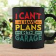 I Cant I Have Plans In The Garage Vintage Coffee Mug Gifts ideas