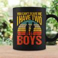 You Can't Scare Me I Have Two Boys Vintage Coffee Mug Gifts ideas