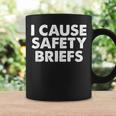 I Cause Safety Briefs Ems Fire Military Coffee Mug Gifts ideas