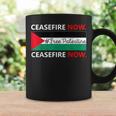 Ceasefire Now In Palestine Gaza Cease Fire Not In Our Name Coffee Mug Gifts ideas