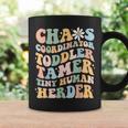 Chaos Coordinator Toddler Tamer Tiny Human Herder Daycare Coffee Mug Gifts ideas
