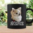 Chihuahua Mama Chihuahua Long Haired Mom Mommy Chiwawa Dog Coffee Mug Gifts ideas