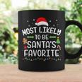 Christmas Most Likely Be Santa Favorite Matching Family Coffee Mug Gifts ideas
