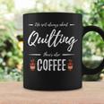 Coffee Drinker Quilting Quilt Maker Idea Coffee Mug Gifts ideas