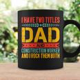 Construction Worker Dad Father Day Coffee Mug Gifts ideas