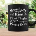 Cute Boss Lady On The Rise With Thick Thighs And Pretty Eyes Coffee Mug Gifts ideas