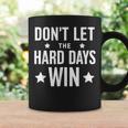Cute Hard Days Win Vintage Graphic Quote Women Coffee Mug Gifts ideas