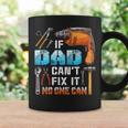 If Dad Can't Fix It No One Can Love Father Day Coffee Mug Gifts ideas